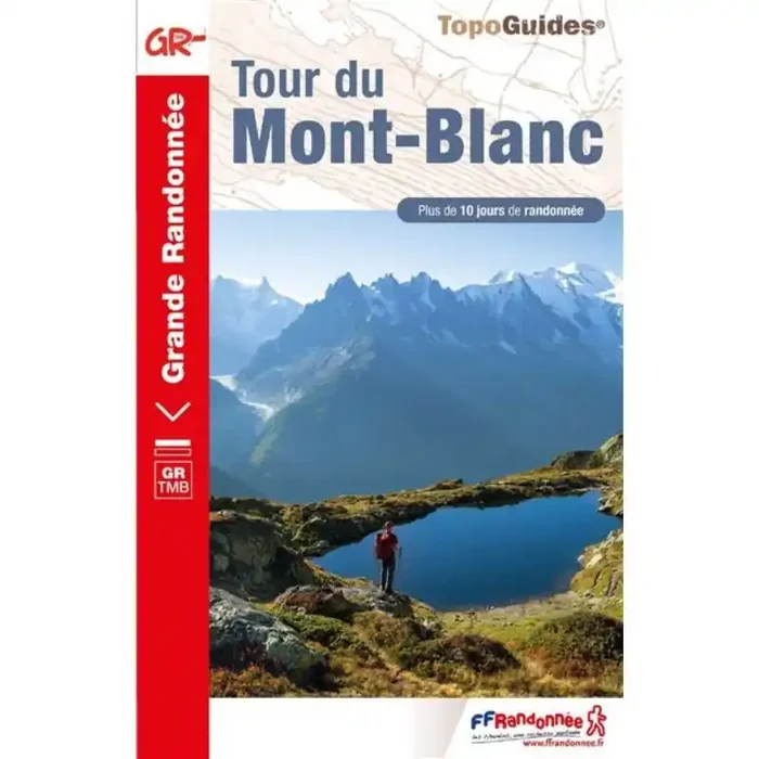 Topoguides Tour du Mont-Blanc Expédié Aujourd’hui