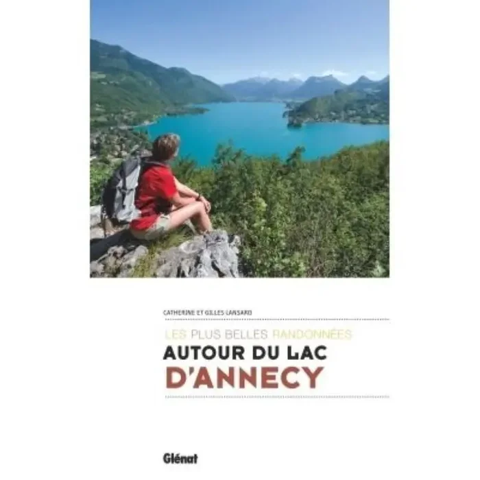 Usine Directe Guide Les plus belles randonnées autour du lac D'Annecy