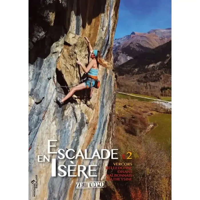 Ze Topo ! Escalade en Isère Tome 2 Réduction